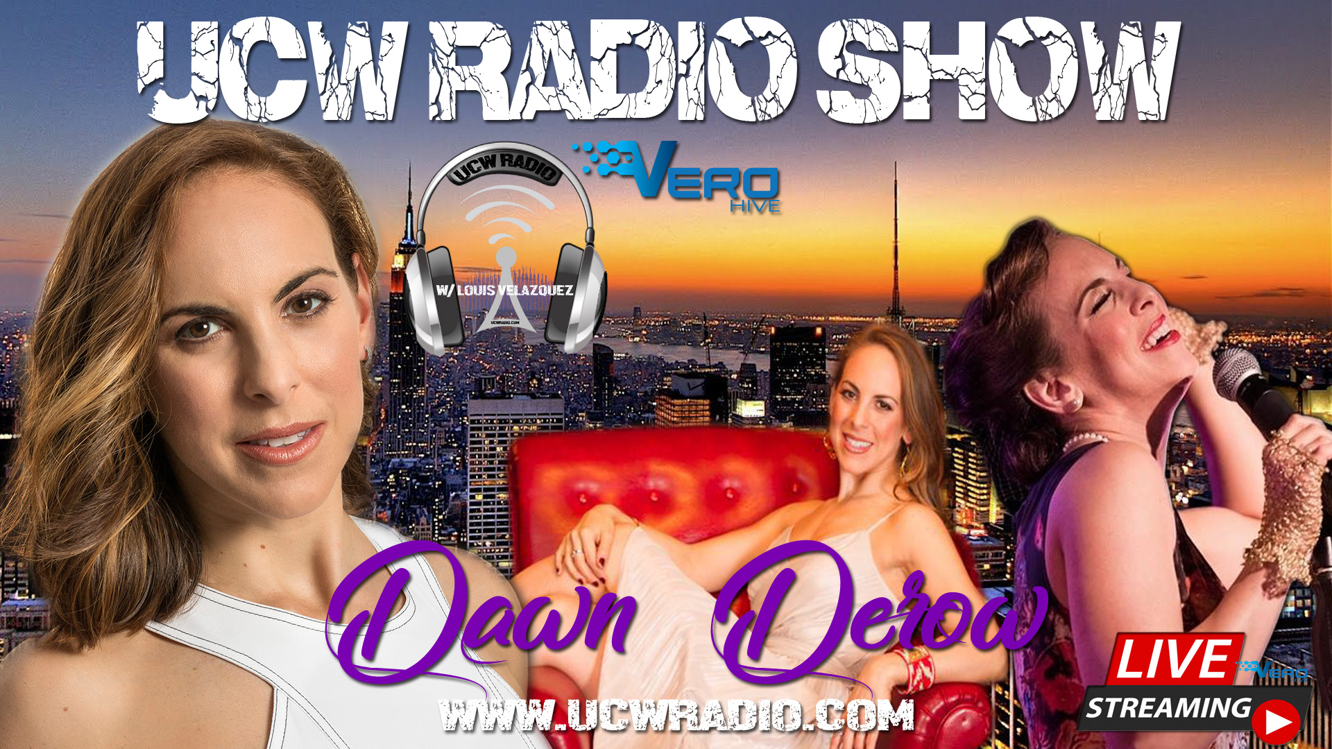 The UCW Radio Show with Louis Velazquez and guest Singer, Actress and Fitness Trainer Dawn Derow